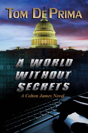 [Colton James 01] • A World Without Secrets